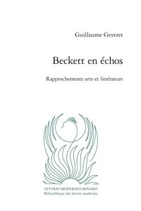 Guillaume Gesvret - Beckett en échos - Rapprochements arts et littérature.