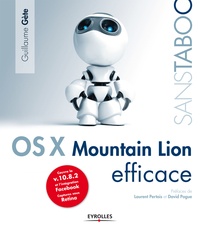 Guillaume Gete - OS X Mountain Lion efficace.