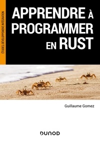 Guillaume Gomez - Apprendre à programmer en Rust.
