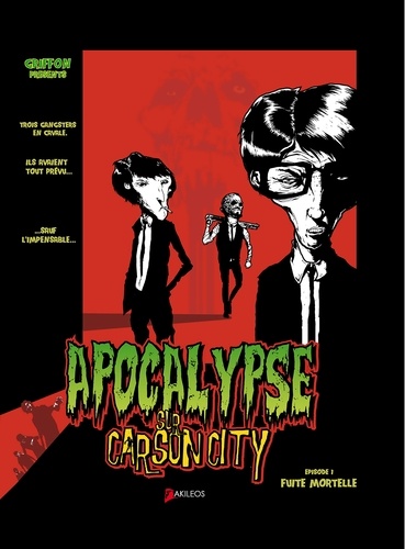 Apocalypse sur Carson City - Tome 1 - Fuite mortelle