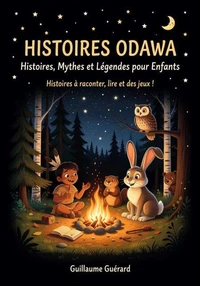 Histoires Odawa (Histoires à raconter, lire et des jeux !)