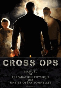 Guillaume H - Cross Ops - Manuel de préparation physique des unités opérationnelles.