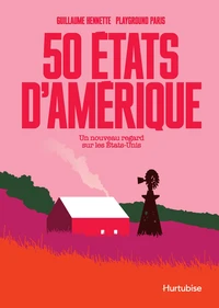 50 etats d'amerique. un nouveau regard sur les etats-unis
