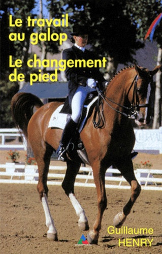 Guillaume Henry - Le travail au galop, le changement de pied.