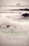 Guillaume Jan - Traîne-savane - Vingt jours avec David Livingstone.