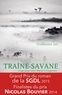 Guillaume Jan - Traîne-savane - Vingt jours avec David Livingstone.