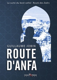 Guillaume Jobin - Route d'Anfa.