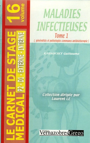 Guillaume Karnofsky - Maladies infectieuses - Tome 1.