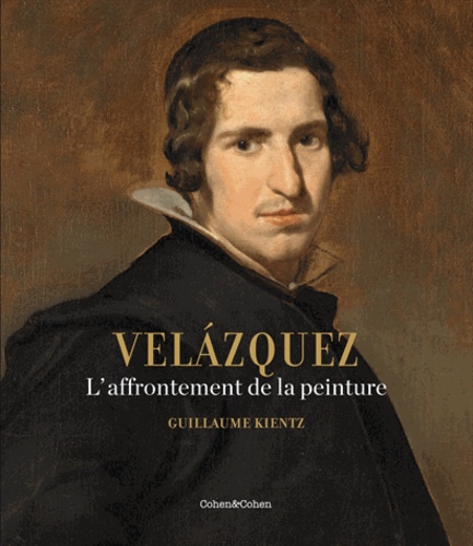 Guillaume Kientz - Velazquez - L'affrontement de la peinture. 1 CD audio
