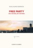 Guillaume Kosmicki - Free party - Une histoire, des histoires. 1 CD audio