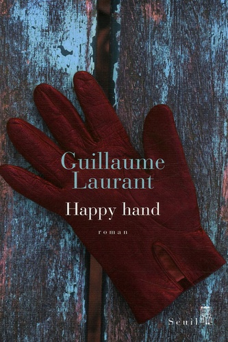 Guillaume Laurant - Happy hand.