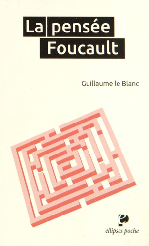 La pensée Foucault