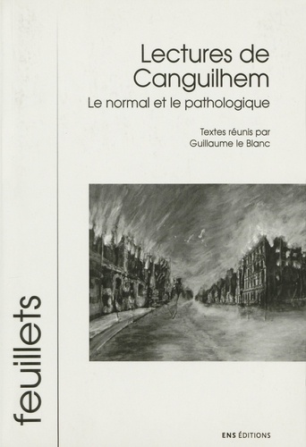 LECTURE DE CANGUILHEM: LE NORMAL ET LE PATHOLOGIQUE