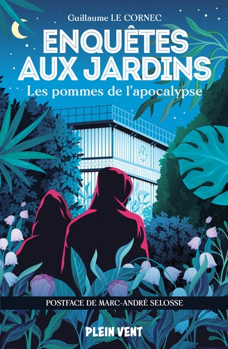 Les pommes de l'apocalypse. Enquêtes aux jardins 2