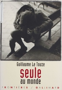Guillaume Le Touze - Seule au monde.