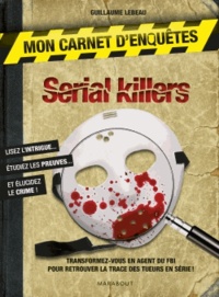 Guillaume Lebeau - Serial killers.