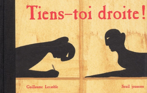 Guillaume Lecasble - Tiens-Toi Droite !.