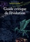 Guide critique de l'évolution