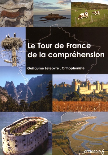 Guillaume Lefebvre - Le Tour de France de la compréhension. 1 Cédérom