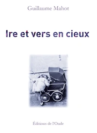 Ire et vers en cieux