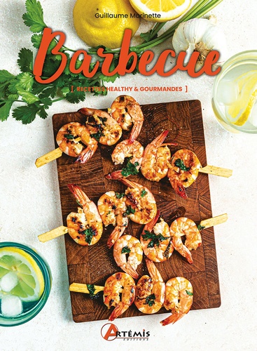 Barbecue. [Recettes healthy et gourmandes