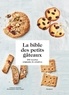 Guillaume Marinette - La bible des petits gâteaux.