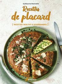 Guillaume Marinette - Recettes de placard - Recettes healthy & gourmandes.