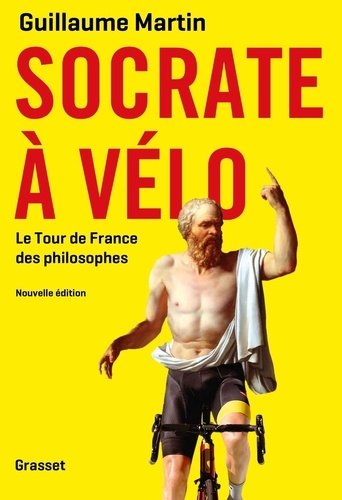 Socrate à vélo. Le Tour de France des philosophes - Occasion