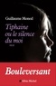 Guillaume Monod et Guillaume Monod - Tiphaine ou le silence du moi.