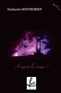 A mort le crime !