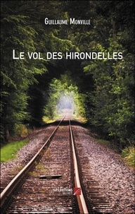 Guillaume Monville - Le vol des hirondelles.