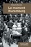 Le moment Nuremberg. Le procès international, les lawyers et la question raciale