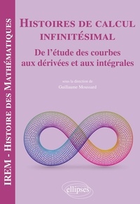 Téléchargement gratuit du magazine ebook Histoires de calcul infinitésimal  - De l'étude des courbes aux dérivées et aux intégrales (French Edition)