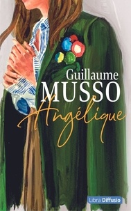 Téléchargement gratuit de manuels en ligne Angélique MOBI iBook FB2 9782379322426 (French Edition) par Guillaume Musso