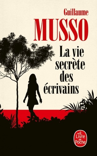 La vie secrète des écrivains de Guillaume Musso - Poche ...
