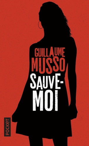 Sauve-moi - Guillaume Musso - Pocket - Poche 