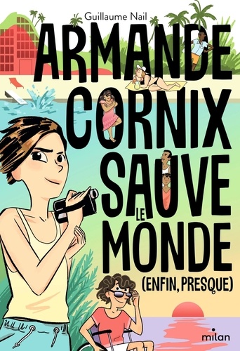 Armande Cornix sauve le monde. (enfin, presque)