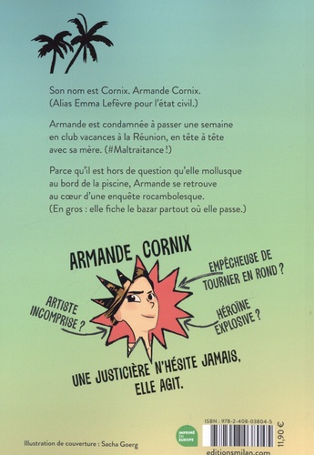 Armande Cornix sauve le monde. (enfin, presque)