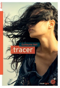 Guillaume Nail - Tracer.