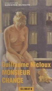 Guillaume Nicloux - Monsieur Chance.