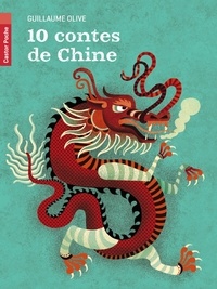 Guillaume Olive - 10 contes de Chine.