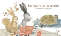 Guillaume Olive et Zhihong He - Les lapins et la tortue.