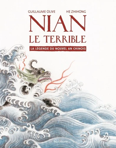 Couverture de Nian le Terrible : la légende du nouvel an chinois