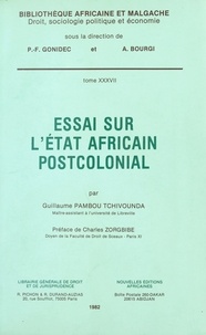 Guillaume Pambou Tchivounda - Essai sur l'État africain postcolonial.