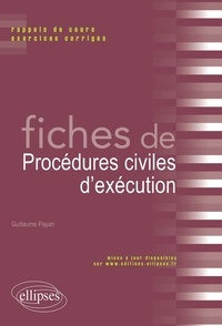 Guillaume Payan - Fiches de procédures civiles d'exécution.
