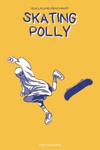 Guillaume Penchinat - Skating Polly.