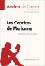 Guillaume Peris - Les caprices de Marianne d'Alfred de Musset - Fiche de lecture.