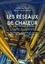 Les réseaux de chaleur. Chauffer durablement les territoires urbains et ruraux