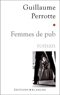 Guillaume Perrotte - Femmes de pub.