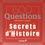 600 questions Secrets d'Histoire
